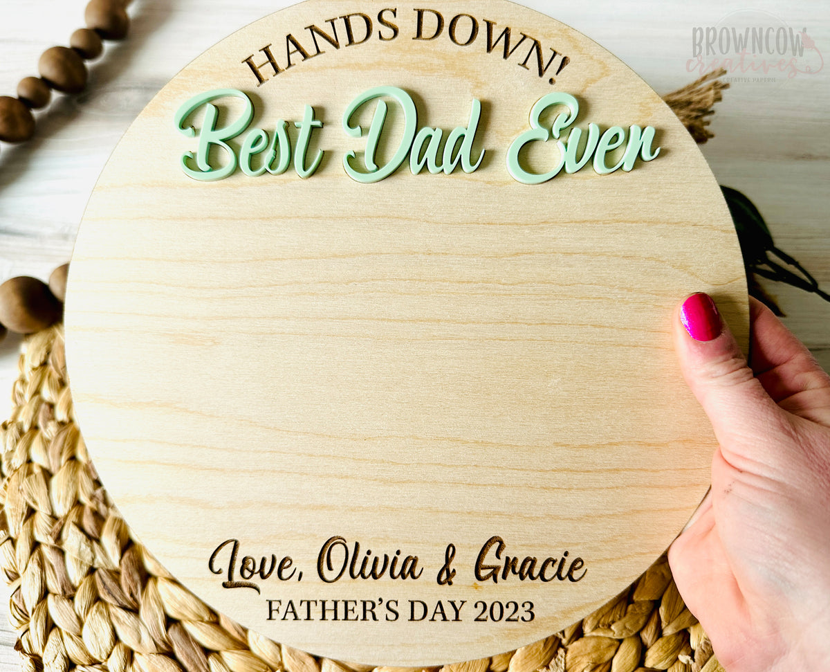Hands Down Best Dad DIY Paint Handprint Gift, Best Dad Ever Father's Day Gift, Father's Day Handprint Sign, Father's Day Gift for Any Dad