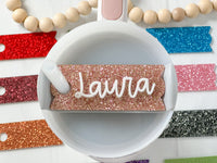 Glitter Stanley Name Plate, Quencher H2.0 Name Plate Topper