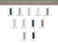 Soft Matte 20oz. Branded Skinny Drink Tumbler