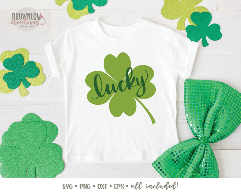 Lucky SVG, St. Patrick's Day SVG, St. Patty's Day SVG, Cut Files, St. Patrick's Day Cut File, Lucky Cut File, 4 Leaf Clover Cut File