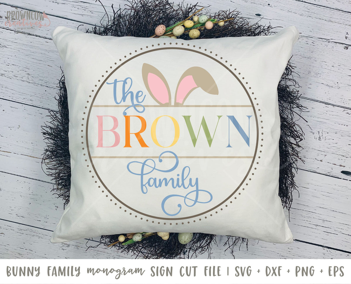 Bunny Ears Family Monogram Farmhouse Easter Sign SVG File, Digital File, Instant Download