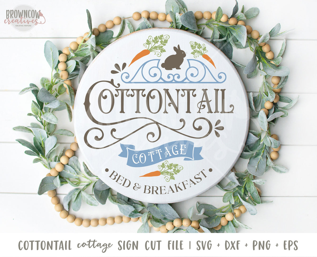 Cottontail Bed & Breakfast Farmhouse Round Sign SVG File, Digital File, Instant Download