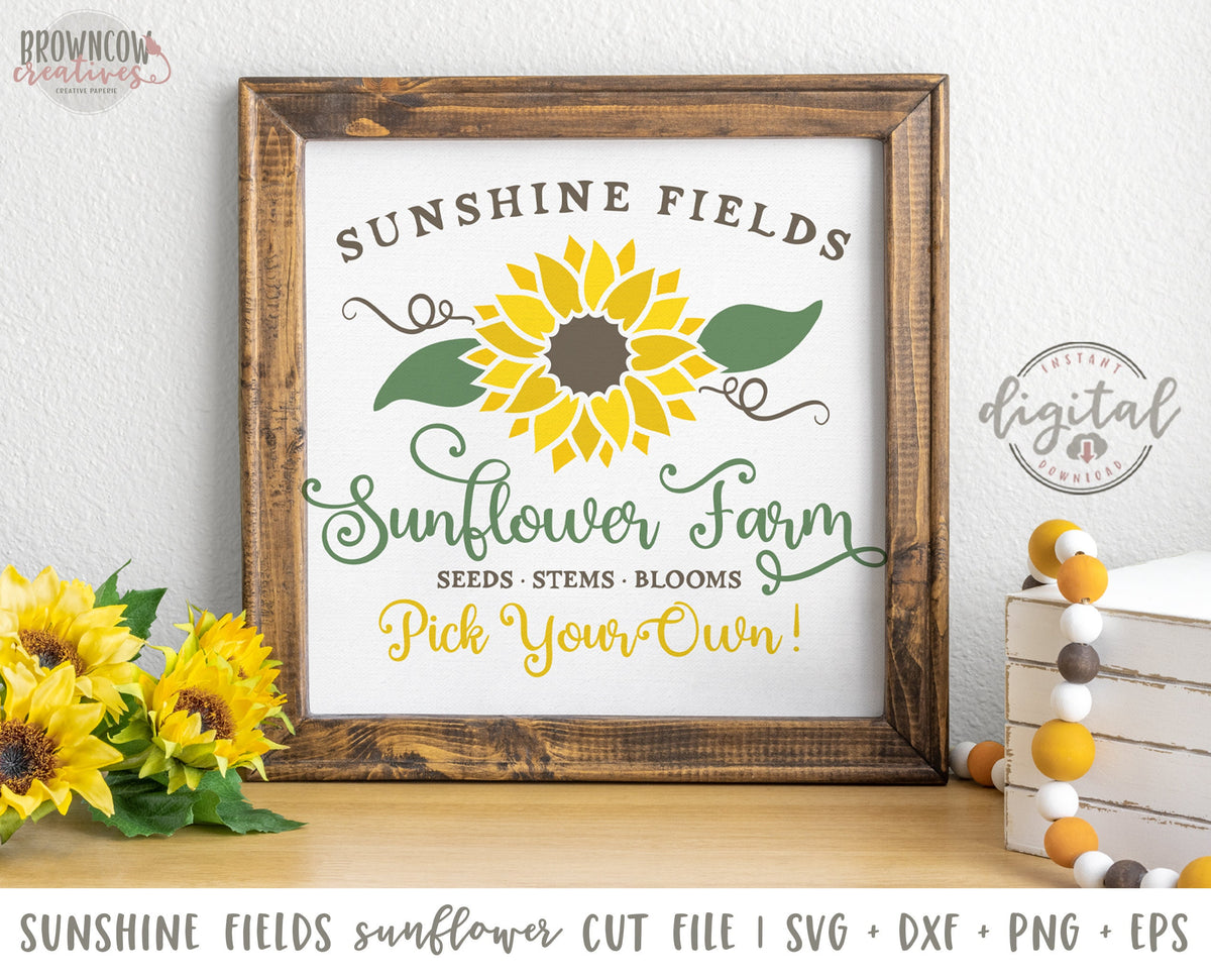 Farmhouse Sunshine Fields Sunflower Sign SVG/Cut File DIGITAL FILE