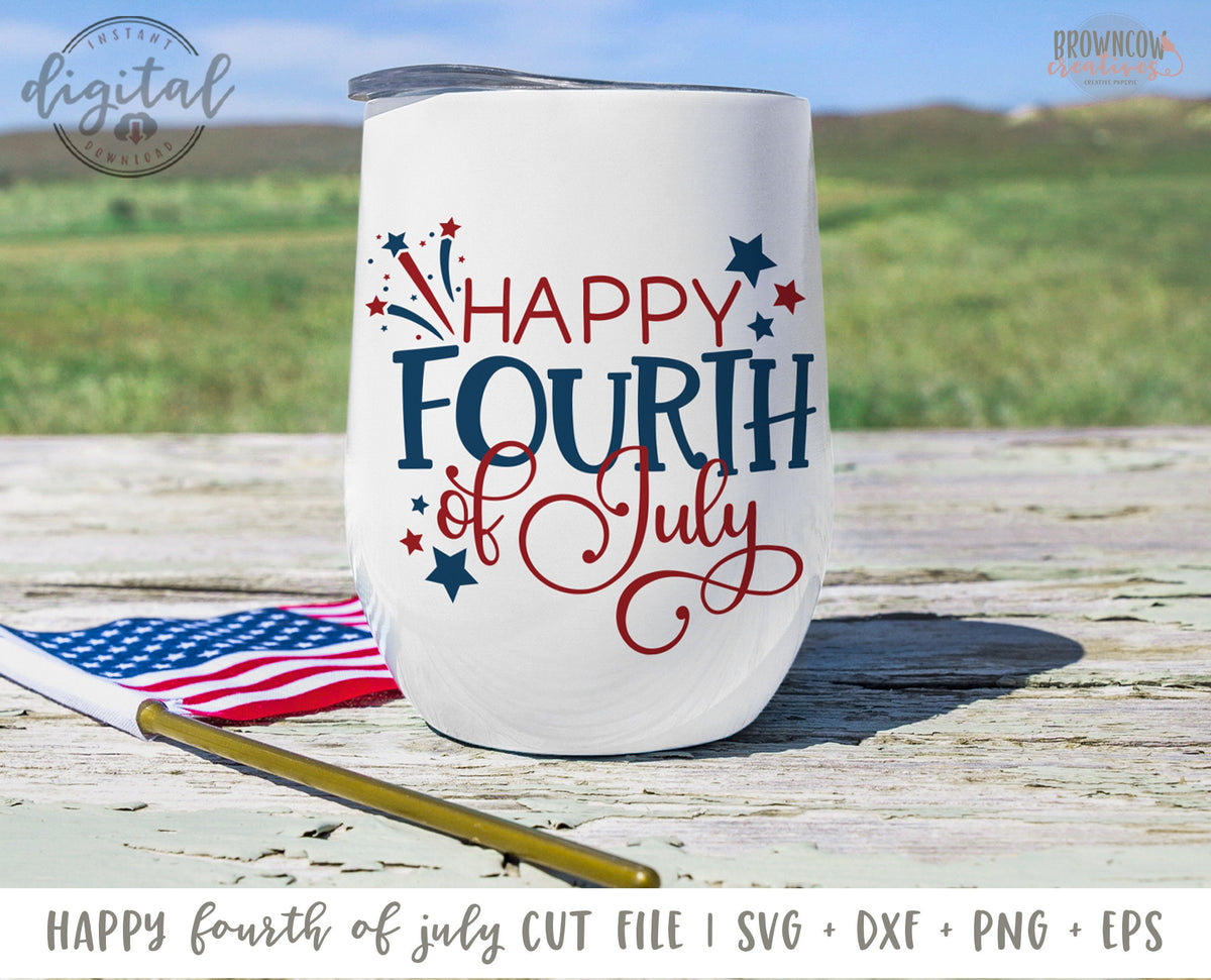 Happy Fourth of July/Happy 4th Farmhouse Style SVG/Cut File