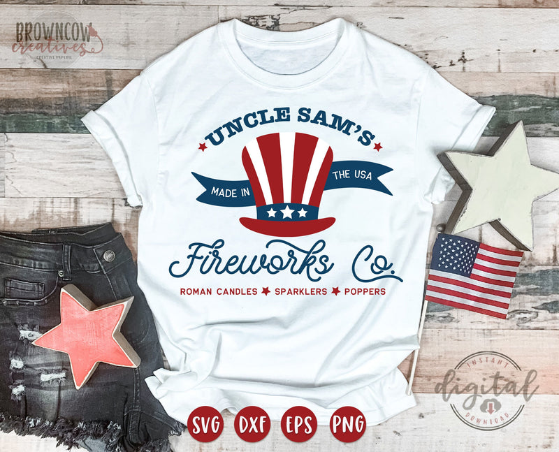 Uncle Sam's Fireworks July 4th Patriotic Sign or Shirt SVG/Cut File DIGITAL FILE