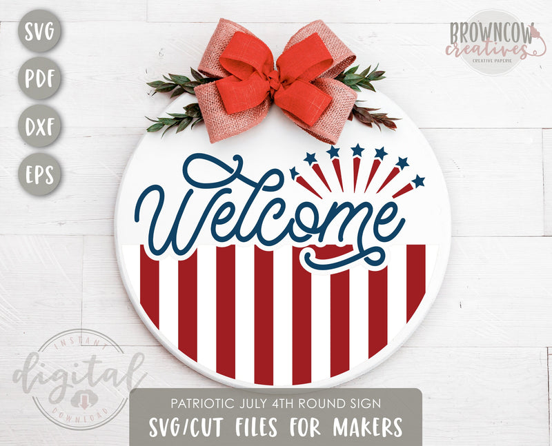 July 4th Patriotic Welcome Sign SVG/Cut File, Fourth of July Door Hanger SVG/Cut File, Patriotic Sublimation PNG, July 4th Sublimation File