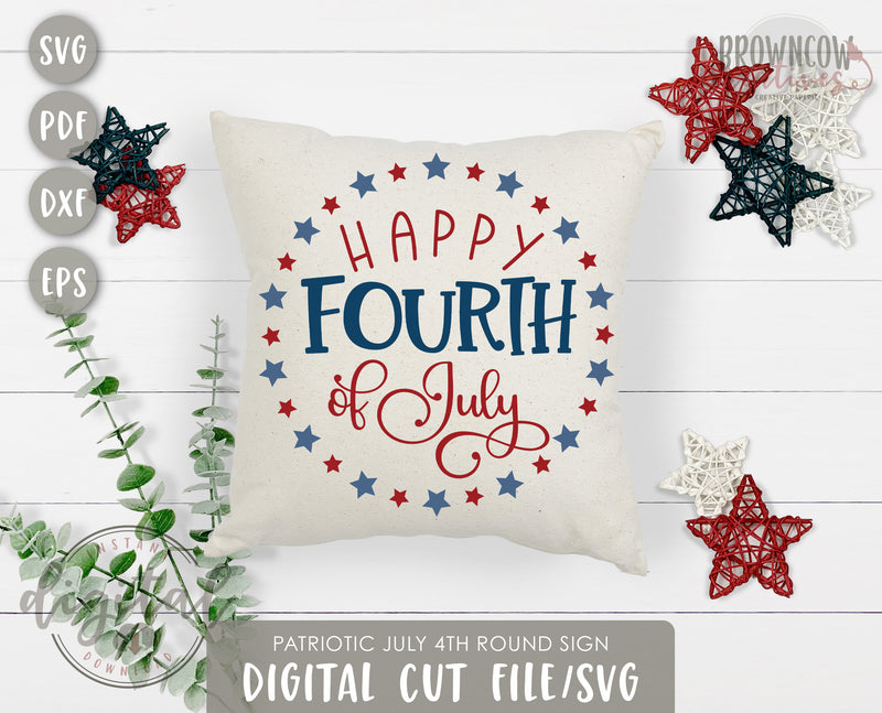 Happy 4th of July SVG/Cut File, Patriotic Round Sign SVG, Happy Fourth of July Round Cut File, Happy July 4th SVG/Cut File