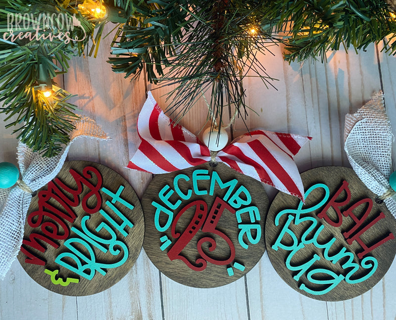 Fun and Festive Christmas Ornament, Merry & Bright Ornament, Bah Humbug Ornament, December 25 Ornament