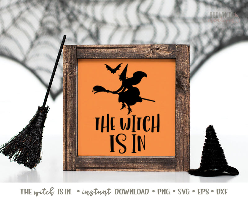 The Witch is In SVG, Halloween SVG File, Cut File for Halloween Craft, Witch is In