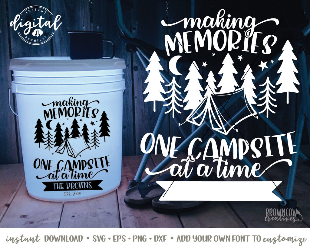 Making Memories One Campsite at a Time SVG, Camping Cut File, Camp Cut File, Making Memories Camping SVG, Making Memories Camping Cut File
