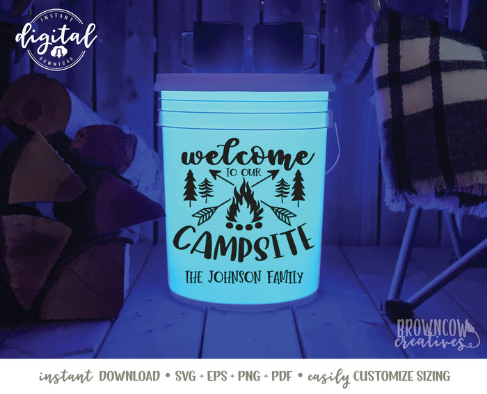 Welcome to Our Campsite SVG Cut File, Camping Cut File, Camp Cut File, Welcome to Our Campsite Camping Glow Bucket SVG