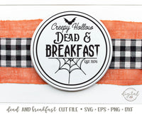 Dead & Breakfast Halloween Round Sign SVG/Cut File, Halloween SVG, Farmhouse Halloween SVG/Cut File