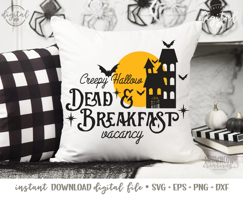 Dead & Breakfast Halloween Sign SVG/Cut File, Halloween Sign SVG, Farmhouse Halloween SVG/Cut File