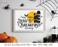 Dead & Breakfast Halloween Sign SVG/Cut File, Halloween Sign SVG, Farmhouse Halloween SVG/Cut File