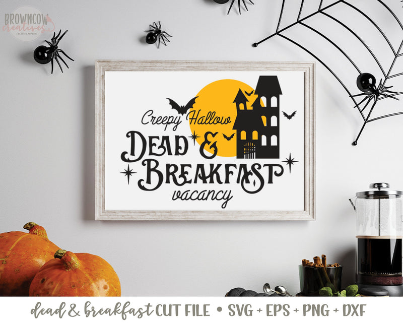Dead & Breakfast Halloween Sign SVG/Cut File, Halloween Sign SVG, Farmhouse Halloween SVG/Cut File