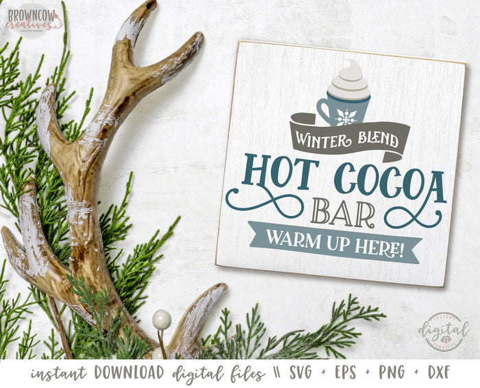 Hot Cocoa Bar SVG, Winter Farmhouse Sign SVG/Cut File, Hot Cocoa Bar Winter Farmhouse Sign Cut File