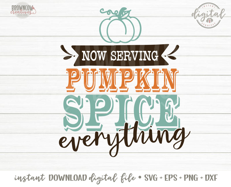 Pumpkin Spice Everything Fall Sign SVG/Cut File, Fall SVG, Pumpkin Spice SVG/Cut File