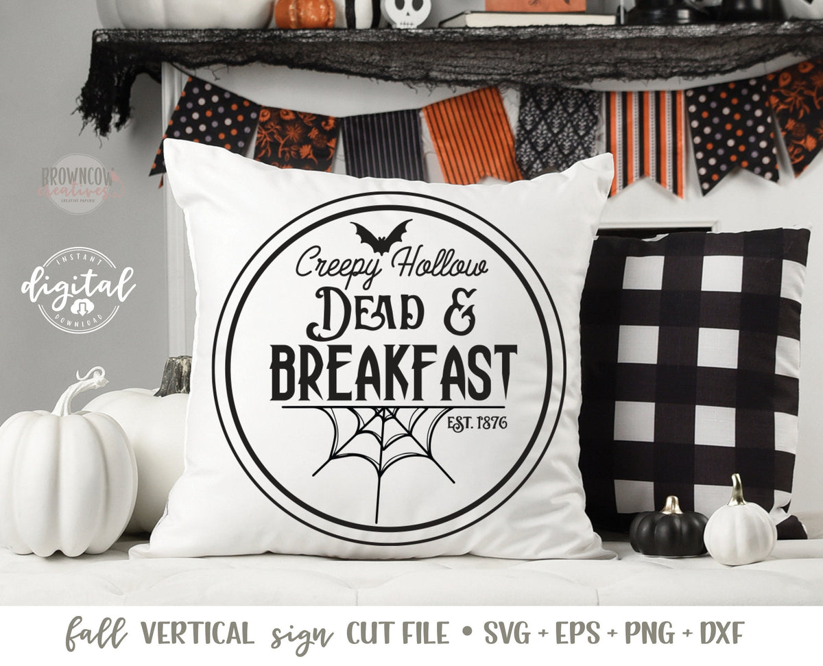 Dead & Breakfast Halloween Round Sign SVG/Cut File, Halloween SVG, Farmhouse Halloween SVG/Cut File