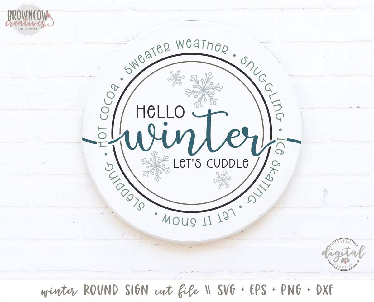 Hello Winter SVG, Winter Farmhouse Round Sign SVG/Cut File, Hello Winter Farmhouse Sign Cut File